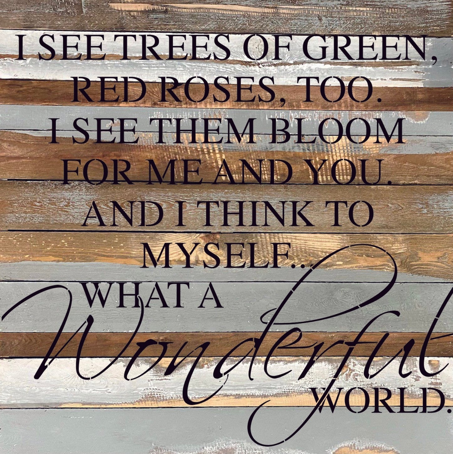 Reclaimed Wood Sign, 28” x28” “WONDERFUL WORLD” from Second Nature by Hand - FREE SHIPPING