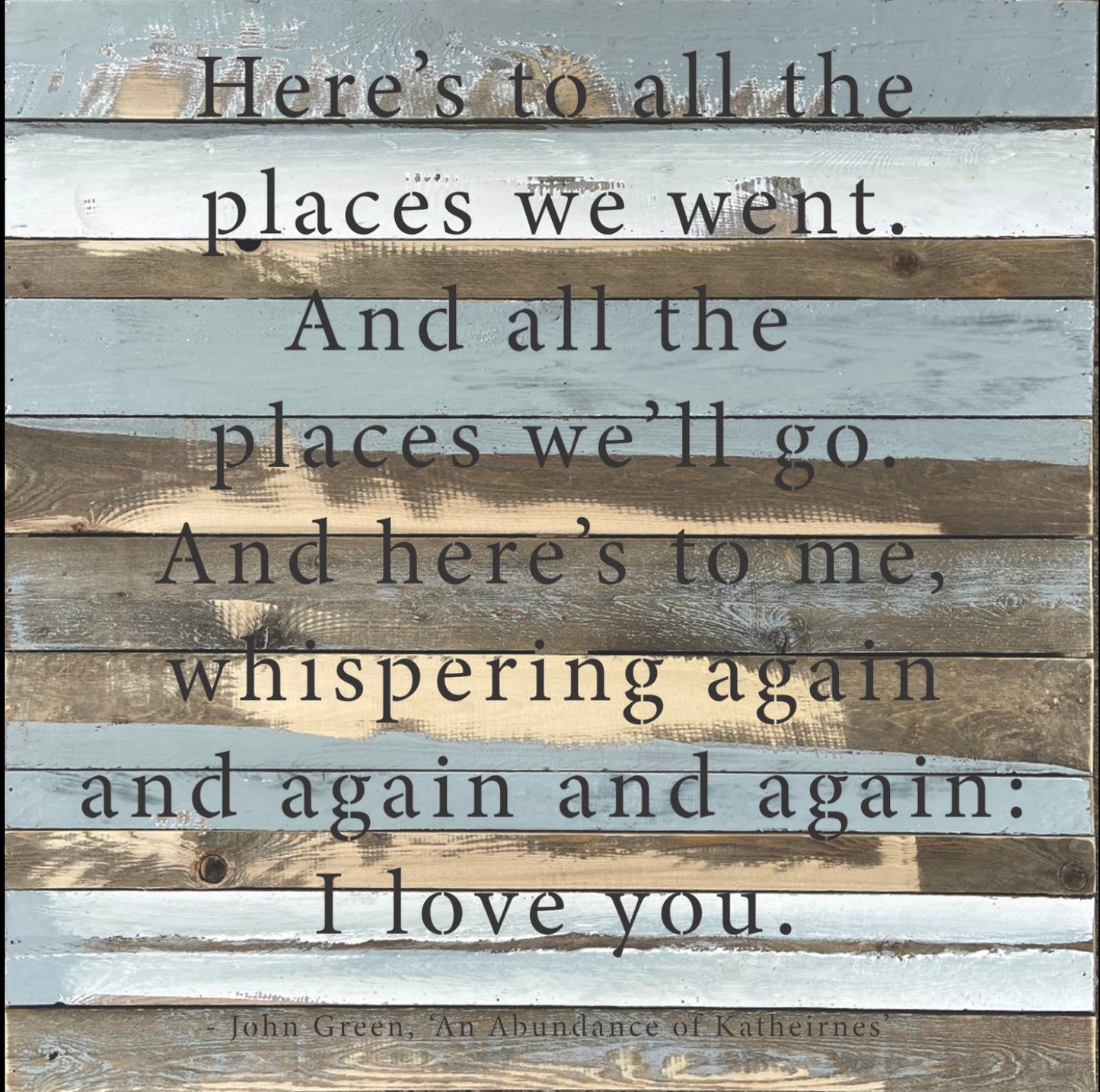 Reclaimed Wood Sign, 28” x28”HERE’S TO ALL“ ”from Second Nature By Hand-FREE SHIPPING